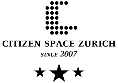 Citizen Space Zurich – since 2007